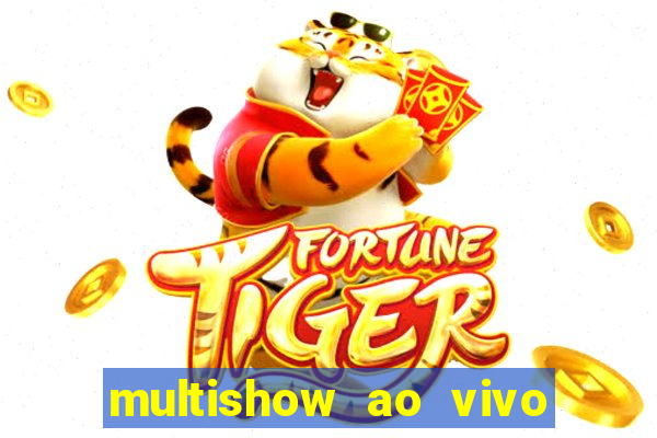 multishow ao vivo online gratis